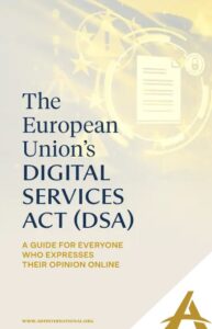 The European Union's Digital Services Act (DSA) — a guide for everyone who expresses their opinion online